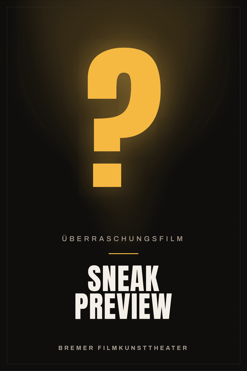 Filmplakat Sneak Preview