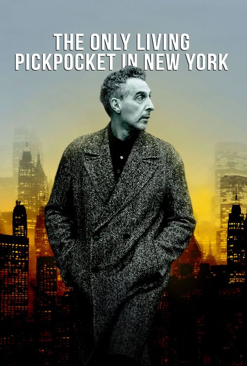 Filmplakat The Only Living Pickpocket In New York